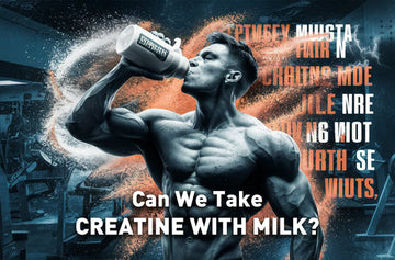 Can You Take Creatine With Milk? Find Answer Inside!