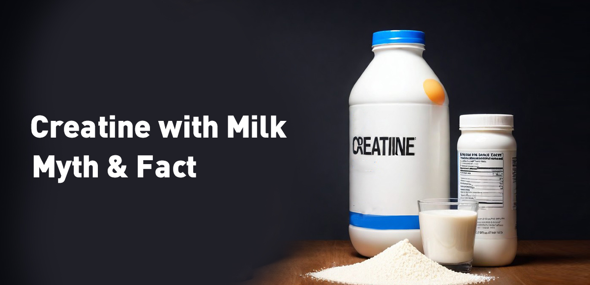 Creatine with Milk: Myth or Fact?